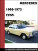 Thumbnail Mercedes-Benz 220D 1968-1973 Factory WORKSHOP Service Repair manual Download