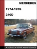 Thumbnail Mercedes-Benz 240D 1974 1975 1976 Factory WORKSHOP Service Repair manual Download