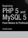 Thumbnail beginning php 5 and mysql 5 form novice to professional-2006