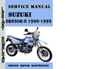 Thumbnail Suzuki DR650R-S 1990-1993 Service Repair Manual Pdf Download