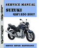 Thumbnail Suzuki GSF1250 2007 Service Repair Manual Pdf Download