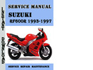 Thumbnail Suzuki RF600R 1993-1997 Service Repair Manual Pdf Download