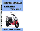 Thumbnail Yamaha YQ50 1997 Service Repair Manual Pdf Download