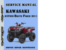 Thumbnail Kawasaki KVF300 Brute Force 2011 Service Repair Manual 