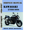 Thumbnail Kawasaki Z750S 2004 Service Repair Manual Pdf Download