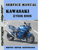 Thumbnail Kawasaki Z750S 2005 Service Repair Manual Pdf Download