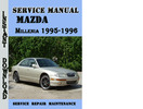 Thumbnail Mazda Millenia 1995-1996 Service Repair Manual Pdf Download