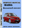 Thumbnail Mazda3-Mazdaspeed3 2006-2007 Service Repair Manual