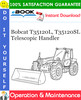 Thumbnail ☆☆ Best ☆☆ Bobcat T35120L, T35120SL Telescopic Handler Operation & Maintenance Manual Thumbnail ☆☆ Best ☆☆ Bobcat T35120L, T35120SL Telescopic Handler Operation & Maintenance Manual