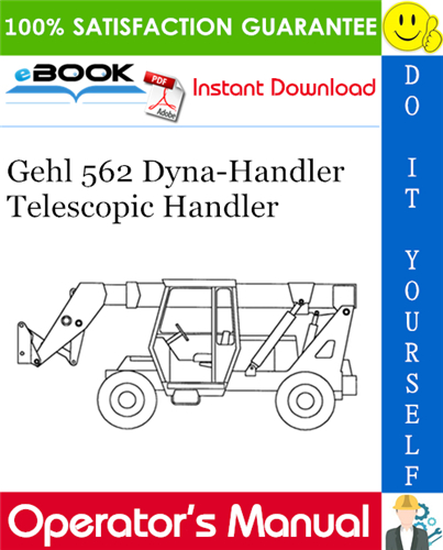 Thumbnail ☆☆ Best ☆☆ Gehl 562 Dyna-Handler Telescopic Handler Operators Manual