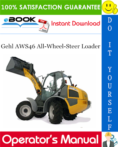 Thumbnail ☆☆ Best ☆☆ Gehl AWS46 All-Wheel-Steer Loader Operators Manual