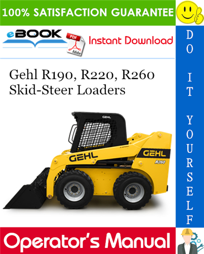 Thumbnail ☆☆ Best ☆☆ Gehl R190, R220, R260 Skid-Steer Loaders Operators Manual
