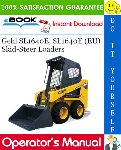 Thumbnail ☆☆ Best ☆☆ Gehl SL1640E, SL1640E (EU) Skid-Steer Loaders Operators Manual