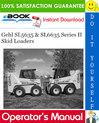 Thumbnail ☆☆ Best ☆☆ Gehl SL5635 & SL6635 Series II Skid Loaders Operators Manual Thumbnail ☆☆ Best ☆☆ Gehl SL5635 & SL6635 Series II Skid Loaders Operators Manual
