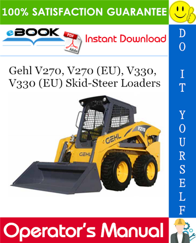 Thumbnail ☆☆ Best ☆☆ Gehl V270, V270 (EU), V330, V330 (EU) Skid-Steer Loaders Operators Manual Thumbnail ☆☆ Best ☆☆ Gehl V270, V270 (EU), V330, V330 (EU) Skid-Steer Loaders Operators Manual