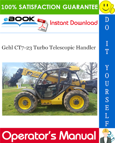 Thumbnail ☆☆ Best ☆☆ Gehl CT7-23 Turbo Telescopic Handler Operators Manual (Beginning with Serial Number 263524)