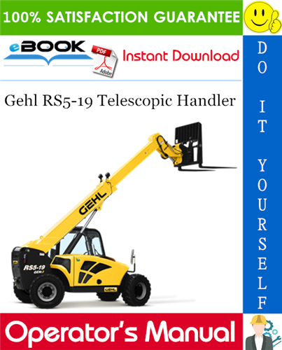 Thumbnail ☆☆ Best ☆☆ Gehl RS5-19 Telescopic Handler Operators Manual (Beginning with Serial Number 50951)