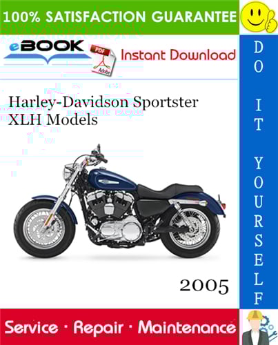 Thumbnail ☆☆ Best ☆☆ 2005 Harley-Davidson Sportster XLH Models (XL883, XL883L, XL883C Custom, XL1200C Custom, XL1200R Roadster) Motorcycle Service Repair Manual 
