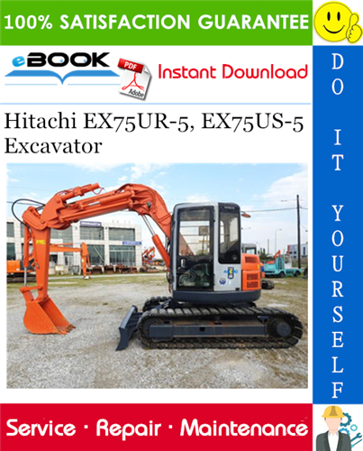 Thumbnail ☆☆ Best ☆☆ Hitachi EX75UR-5, EX75US-5 Excavator Service Repair Manual + Circuit Diagram & Harness