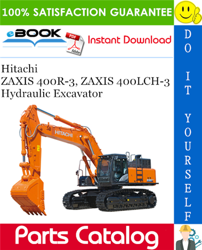 Thumbnail ☆☆ Best ☆☆ Hitachi ZAXIS 400R-3, ZAXIS 400LCH-3 Hydraulic Excavator Parts Catalog Manual