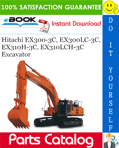 Thumbnail ☆☆ Best ☆☆ Hitachi EX300-3C, EX300LC-3C, EX310H-3C, EX310LCH-3C Excavator Parts Catalog + Equipment Component Parts Catalog