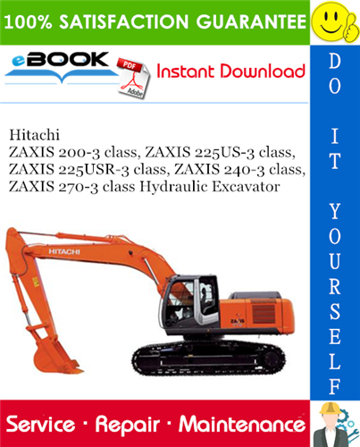 Thumbnail ☆☆ Best ☆☆ Hitachi ZAXIS 200-3 class, ZAXIS 225US-3 class, ZAXIS 225USR-3 class, ZAXIS 240-3 class, ZAXIS 270-3 class Hydraulic Excavator Service Repair Manual + Circuit Di