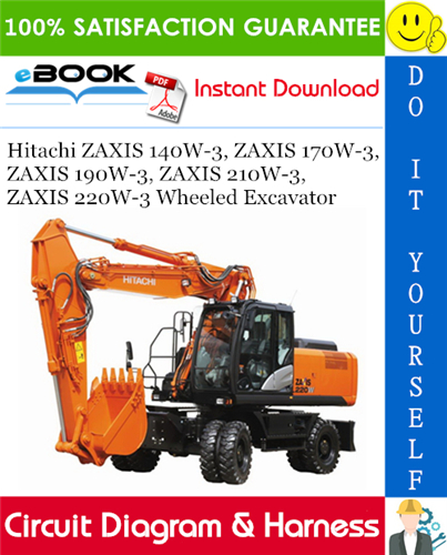 Thumbnail ☆☆ Best ☆☆ Hitachi ZAXIS 140W-3, ZAXIS 170W-3, ZAXIS 190W-3, ZAXIS 210W-3, ZAXIS 220W-3 Wheeled Excavator Electrical Circuit Diagram & Harness
