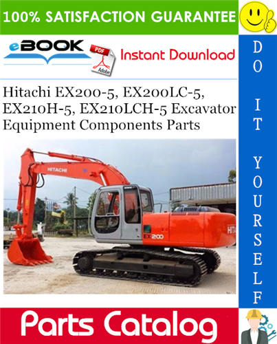 Thumbnail ☆☆ Best ☆☆ Hitachi EX200-5, EX200LC-5, EX210H-5, EX210LCH-5 Excavator Equipment Components Parts Catalog Manual