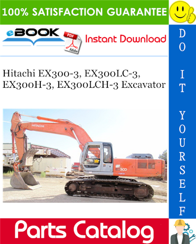 Thumbnail ☆☆ Best ☆☆ Hitachi EX300-3, EX300LC-3, EX300H-3, EX300LCH-3 Excavator Parts Catalog Manual