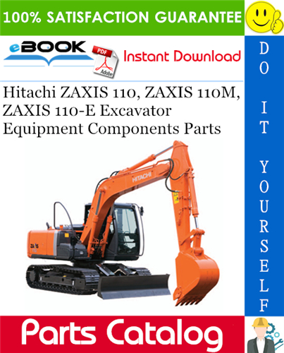 Thumbnail ☆☆ Best ☆☆ Hitachi ZAXIS 110, ZAXIS 110M, ZAXIS 110-E Excavator Equipment Components Parts Catalog Manual