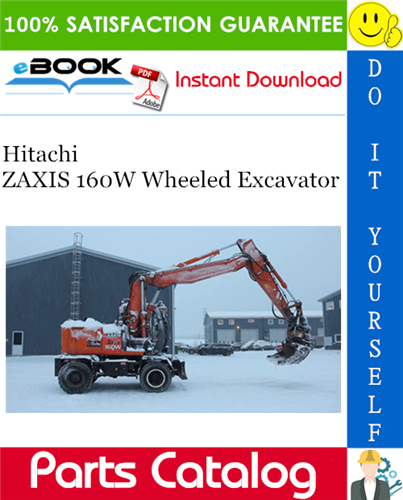 Thumbnail ☆☆ Best ☆☆ Hitachi ZAXIS 160W Wheeled Excavator Parts Catalog Manual