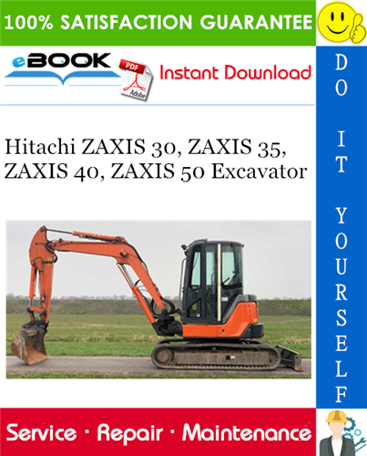 Thumbnail ☆☆ Best ☆☆ Hitachi ZAXIS 30, ZAXIS 35, ZAXIS 40, ZAXIS 50 Excavator Service Repair Manual + Electrical & Hydraulic Circuit Diagram
