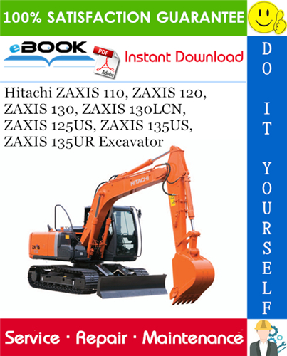 Thumbnail ☆☆ Best ☆☆ Hitachi ZAXIS 110, ZAXIS 120, ZAXIS 130, ZAXIS 130LCN, ZAXIS 125US, ZAXIS 135US, ZAXIS 135UR Excavator Technical Manual + Circuit Diagram