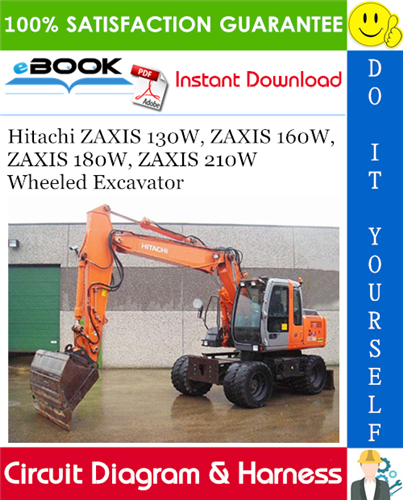 Thumbnail ☆☆ Best ☆☆ Hitachi ZAXIS 130W, ZAXIS 160W, ZAXIS 180W, ZAXIS 210W Wheeled Excavator Circuit Diagram & Harness