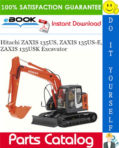 Thumbnail ☆☆ Best ☆☆ Hitachi ZAXIS 135US, ZAXIS 135US-E, ZAXIS 135USK Excavator Parts Catalog Manual Thumbnail ☆☆ Best ☆☆ Hitachi ZAXIS 135US, ZAXIS 135US-E, ZAXIS 135USK Excavator Parts Catalog Manual