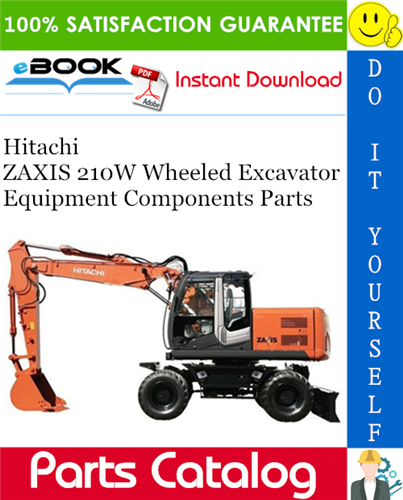 Thumbnail ☆☆ Best ☆☆ Hitachi ZAXIS 210W Wheeled Excavator Equipment Components Parts Catalog Manual Thumbnail ☆☆ Best ☆☆ Hitachi ZAXIS 210W Wheeled Excavator Equipment Components Parts Catalog Manual