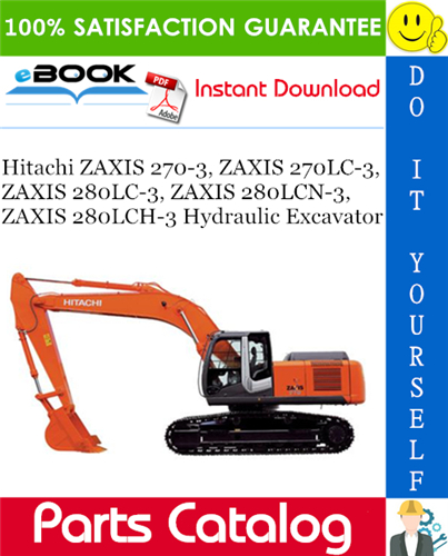 Thumbnail ☆☆ Best ☆☆ Hitachi ZAXIS 270-3, ZAXIS 270LC-3, ZAXIS 280LC-3, ZAXIS 280LCN-3, ZAXIS 280LCH-3 Hydraulic Excavator Parts Catalog Manual
