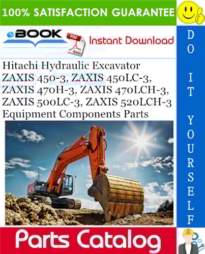 Thumbnail ☆☆ Best ☆☆ Hitachi ZAXIS 450-3, ZAXIS 450LC-3, ZAXIS 470H-3, ZAXIS 470LCH-3, ZAXIS 500LC-3, ZAXIS 520LCH-3 Hydraulic Excavator Equipment Components Parts Catalog Manual