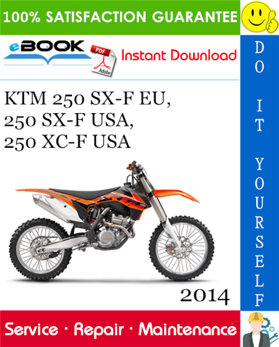 Thumbnail ☆☆ Best ☆☆ 2014 KTM 250 SX-F EU, 250 SX-F USA, 250 XC-F USA Motorcycle Service Repair Manual 