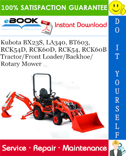 Thumbnail ☆☆ Best ☆☆ Kubota BX23S, LA340, BT603, RCK54D, RCK60D, RCK54, RCK60B Tractor/Front Loader/Backhoe/Rotary Mower Service Repair Manual Thumbnail ☆☆ Best ☆☆ Kubota BX23S, LA340, BT603, RCK54D, RCK60D, RCK54, RCK60B Tractor/Front Loader/Backhoe/Rotary Mower Service Repair Manual