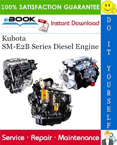 Thumbnail ☆☆ Best ☆☆ Kubota SM-E2B Series Diesel Engine Service Repair Manual 