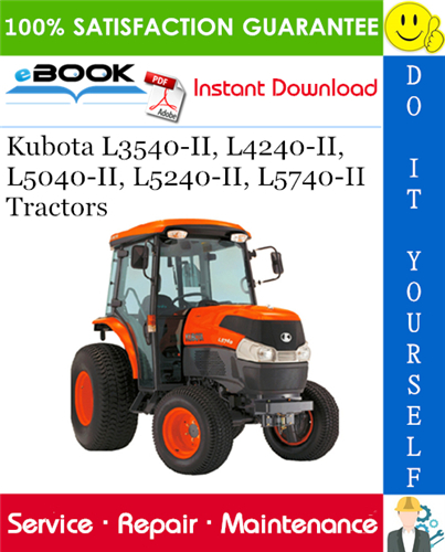 Thumbnail ☆☆ Best ☆☆ Kubota L3540-II, L4240-II, L5040-II, L5240-II, L5740-II Tractors Service Repair Manual