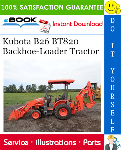 Thumbnail ☆☆ Best ☆☆ Kubota B26 BT820 Backhoe-Loader Tractor Parts Manual