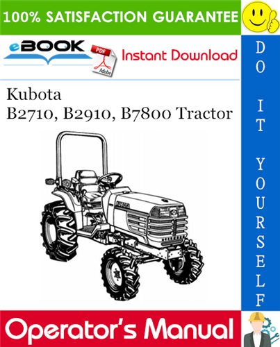 Thumbnail ☆☆ Best ☆☆ Kubota B2710, B2910, B7800 Tractor Operators Manual