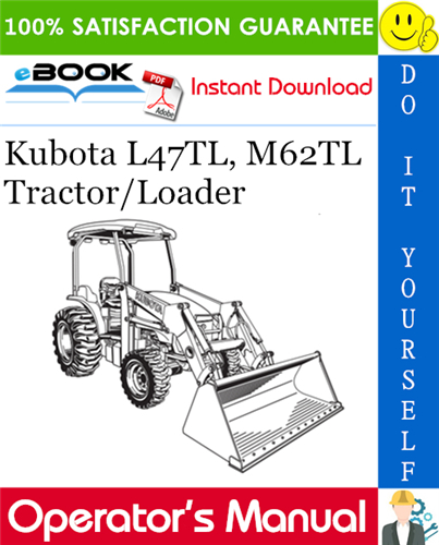 Thumbnail ☆☆ Best ☆☆ Kubota L47TL, M62TL Tractor/Loader Operators Manual