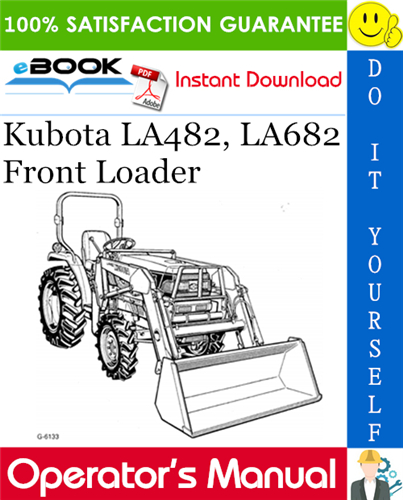 Thumbnail ☆☆ Best ☆☆ Kubota LA482, LA682 Front Loader Operators Manual