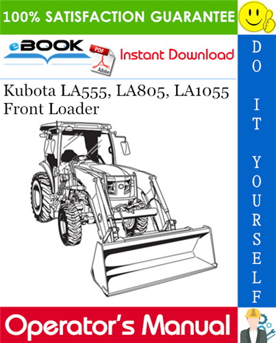 Thumbnail ☆☆ Best ☆☆ Kubota LA555, LA805, LA1055 Front Loader Operators Manual