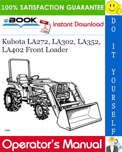 Thumbnail ☆☆ Best ☆☆ Kubota LA272, LA302, LA352, LA402 Front Loader Operators Manual