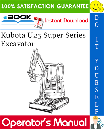 Thumbnail ☆☆ Best ☆☆ Kubota U25 Super Series Excavator Operators Manual