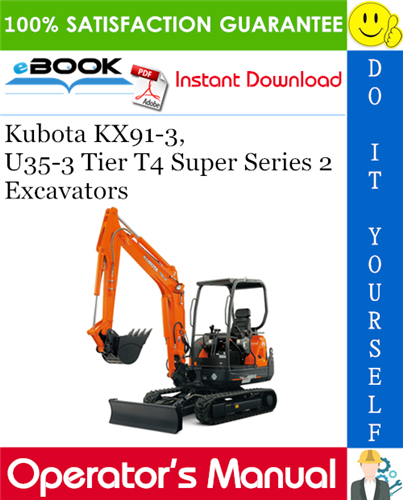 Thumbnail ☆☆ Best ☆☆ Kubota KX91-3, U35-3 Tier T4 Super Series 2 Excavators Operators Manual